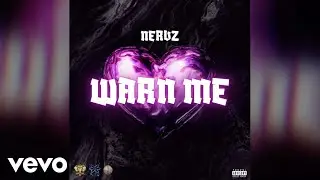 Nervz - Warn Me (Official Audio)