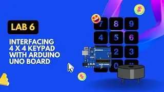 LAB 6: Interfacing 4x4 Keypad with Arduino UNO Board by MicroPinas
