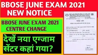 BBOSE june EXAM 2021 - NEW NOTICE | bbose june exam 2021 LATEST UPDATE | BBOSE JUNE EXAM DATE 2021