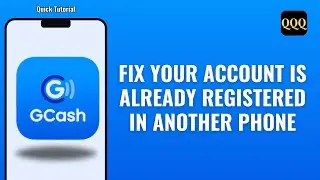 Your Account Is Already Registered To Another Phone Number In GCash | Solved✅
