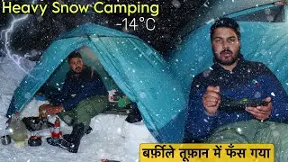 Solo Night Camping In Heavy Snowstorm | Extreme Cold Weather -14°C | Snow Camping In India | 