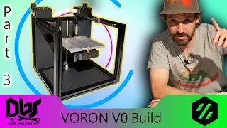 Starting to Look Like a 3D Printer! - Voron V0 Build Part 3