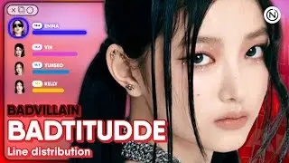 BADVILLAIN - '야호 (BADTITUDDE)' (Line Distribution Color Coded) @Nawaii_k