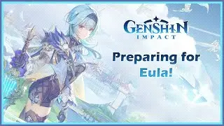 (55) [Genshin Impact] : Version 1.5: Counting down to Eula Banner! 8 Days Remaining!