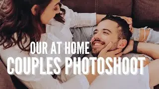 COUPLES DIY AT HOME ENGAGEMENT PHOTOSHOOT BEHIND THE SCENES
