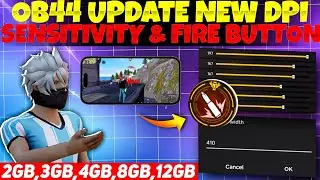 AFTER OB44 UPDATE NEW SENSITIVITY, DPI & FIRE BUTTON SIZE AFTER UPDATE | FREE FIRE 200 SENSITIVITY