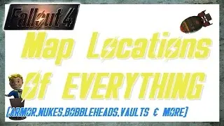 Fallout 4 Map with EVERYTHING'S LOCATION (Guns, Power Armor, Bobbleheads & MORE)