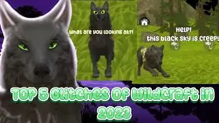 Top 5 Glitches Of Wildcraft in 2023!