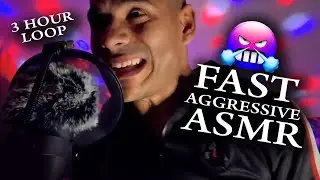 THE ULTIMATE 3 HOUR FAST & AGGRESSIVE ASMR
