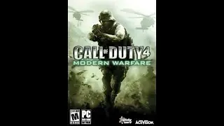 Прохождение Call of Duty 4: Modern Warfare Часть 1