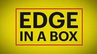 Edge in a Box