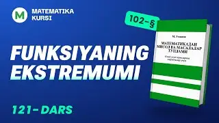 Funksiyaning ekstremumi 121-dars   /  M.Usmonov