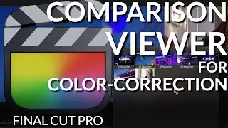 🎬 Comparison Viewer for Color Correction & More in Final Cut Pro