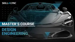 Design Engineer Master's Certification Program | Skill-Lync