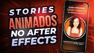 COMO FAZER STORIES ANIMADOS FÁCIL - AFTER EFFECTS