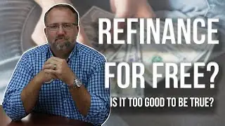 What's Hiding Behind 'Refinance for Free' Deals?