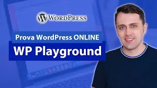 Prova WordPress ONLINE senza Installarlo! WP Playground
