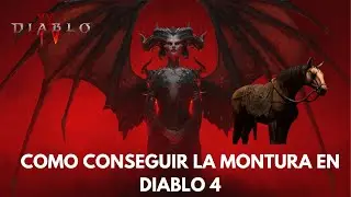 DIABLO IV | COMO CONSEGUIR LA MONTURA