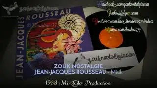 ZOUK NOSTALGIE JEAN-JACQUES ROUSSEAU Misik 1988 Mirélado Production ( 88041-1 ) By DOUDOU 973