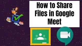 Google Meet: How to Share Files to the Chat
