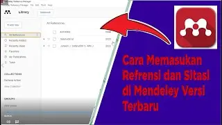 Cara Memasukan refrensi dan Sitasi Menggunakan Mendeley Versi Terbaru