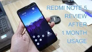 Redmi Note 5 Review after 1 month usage ~ Redmi 5 plus