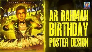 AR RAHMAN BIRTHDAY POSTER DESIGN | Photoshop tutorial | Poster | Praveenkumarpsd