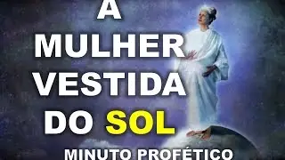 A Mulher vestida do Sol: Igreja, ISRAEL, Maria? ou um PLANETA?