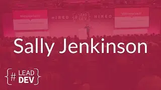 Making the Leap from Execution to Strategy – Sally Jenkinson | The Lead Developer UK 2017