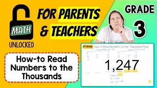 3rd | MATH: UNLOCKED | How to Read Numbers to the Thousands Place