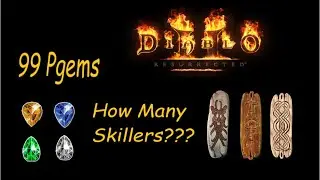 How Many Skillers Can I Get With 99 Pgems? #3 -Diablo 2 Resurrected