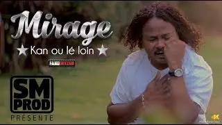 MIRAGE - KAN OU LE LOIN (CLIP OFFICIEL) ALBUM