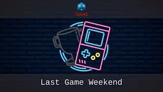 Last Game Weekend | Игровые новости недели | 10.5.20