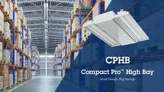Compact Pro™ High Bay Product Feature Video
