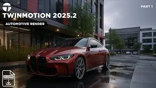 Still Getting Fake-Looking Renders? Watch This Automotive Scene Come Alive in Twinmotion 2025.2