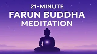 Farun Buddha Meditation – 21 Minutes of Deep Kosmoenergetic Healing (Instrumental)