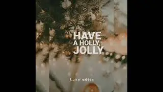 Christmas song || English song lyrics || Rose edits.