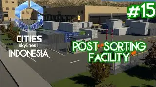 Post Sorting Facility | Cities Skylines 2 Indonesia #15 #citiesskylines #citiesskylines2