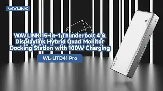 WAVLINK 15-in-1 Thunderbolt 4 and DisplayLink Hybrid Quad Monitors Docking Station -WL-UTD41-Pro