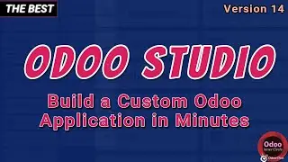 Odoo Studio 14: Create a Custom Odoo Application in Minutes! No Python Coding Required. Tutorial