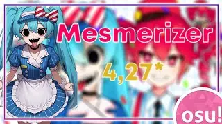 Osu! mania - Mesmerizer 4,27* [hypnosis]