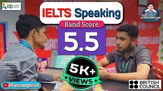 IELTS Speaking test band score 5.5 with feedback 2024 II Mock test II IELTS Fahim II