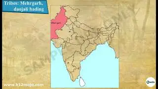 Tribes of Ancient India | Mehrgarh and Daojali Hading | Class 6 Social Science