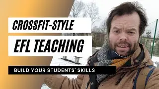 CrossFit-Style EFL Teaching