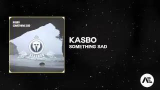 [Trap] Kasbo - Something Sad