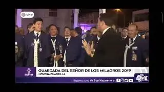 Guardada del Señor de Los Milagros Novena Cuadrilla HSMN 2019