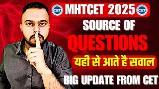 MHT CET 2025 | SOURCE OF QUESTIONS🔥🔥| यही से आयेंगे सवाल | BIG UPDATE | सिर्फ इतना पढो |#mhtcet2025