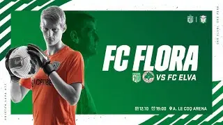 TALLINNA FC FLORA - FC ELVA, TIPNERI KARIKAVÕISTLUSED 1/8 Finaal