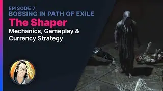 Bossing in Path of Exile: The Shaper (+Currency Strategy)