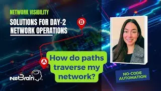 Network Visibility: How do paths traverse my network?​ | Solutions for Day-2 Network Operations